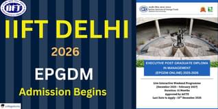 IIFT Delhi Begins Admissions 2025-26 for Online Executive PGDM; Apply by Dec 15